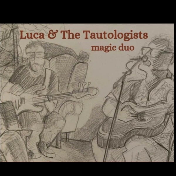 Luca & The Tautologists (Magic Duo)